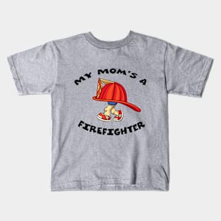 My Mom's A Firefighter Kids T-Shirt